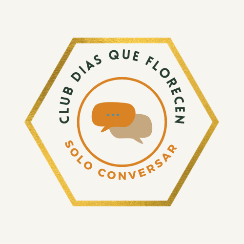 Solo Conversar · Club Días que Florecen